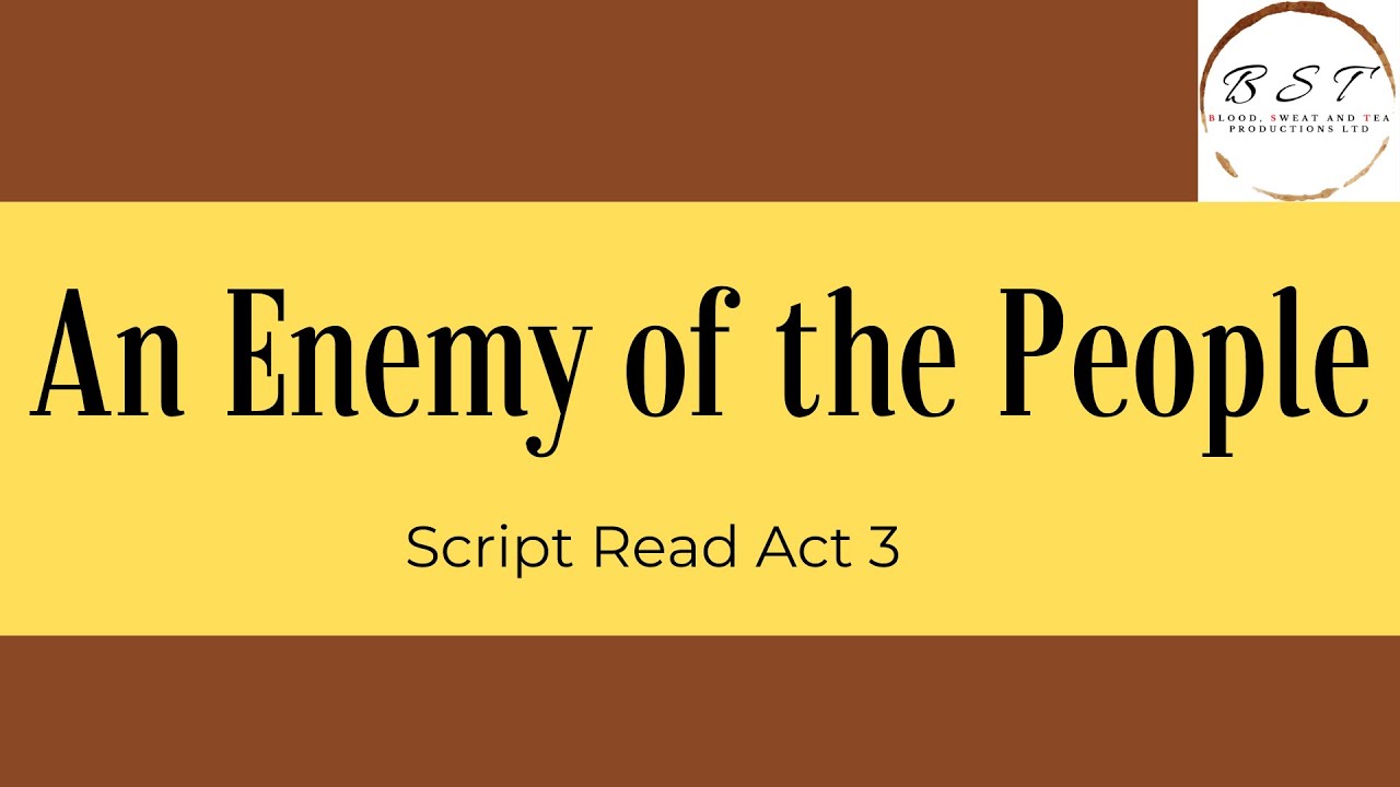 An Enemy of the People Act 3