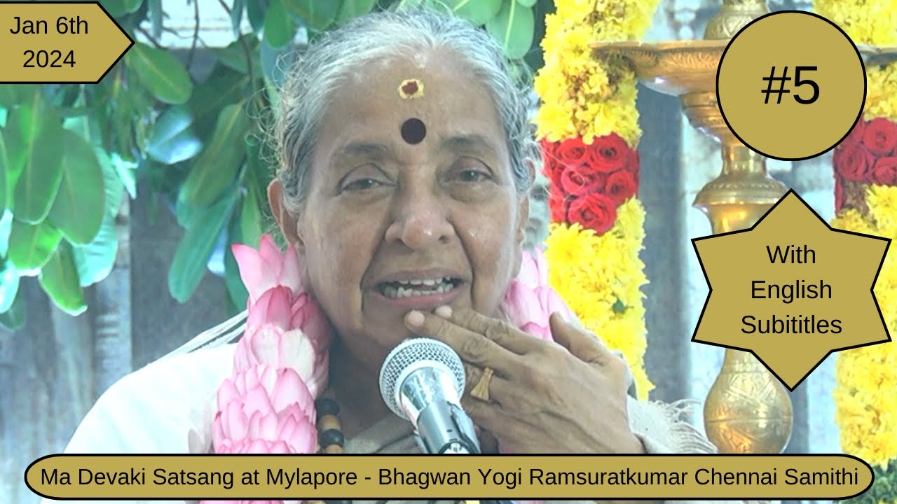 #5- Ma Devaki Satsang held at Mylapore - 6th Jan 2024 | Yogi Ramsuratkumar | Chennai Samithi