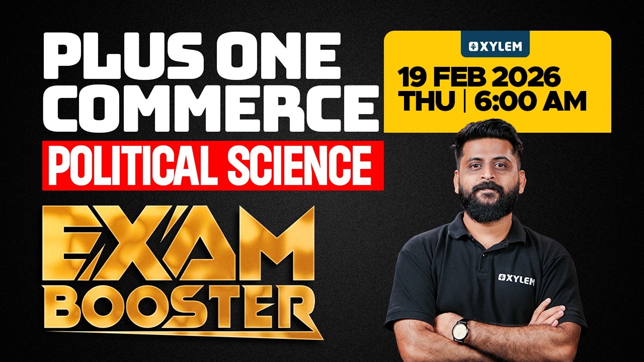 Plus One Commerce Model Exam - Political Science | Booster | Xylem Plus One Commerce