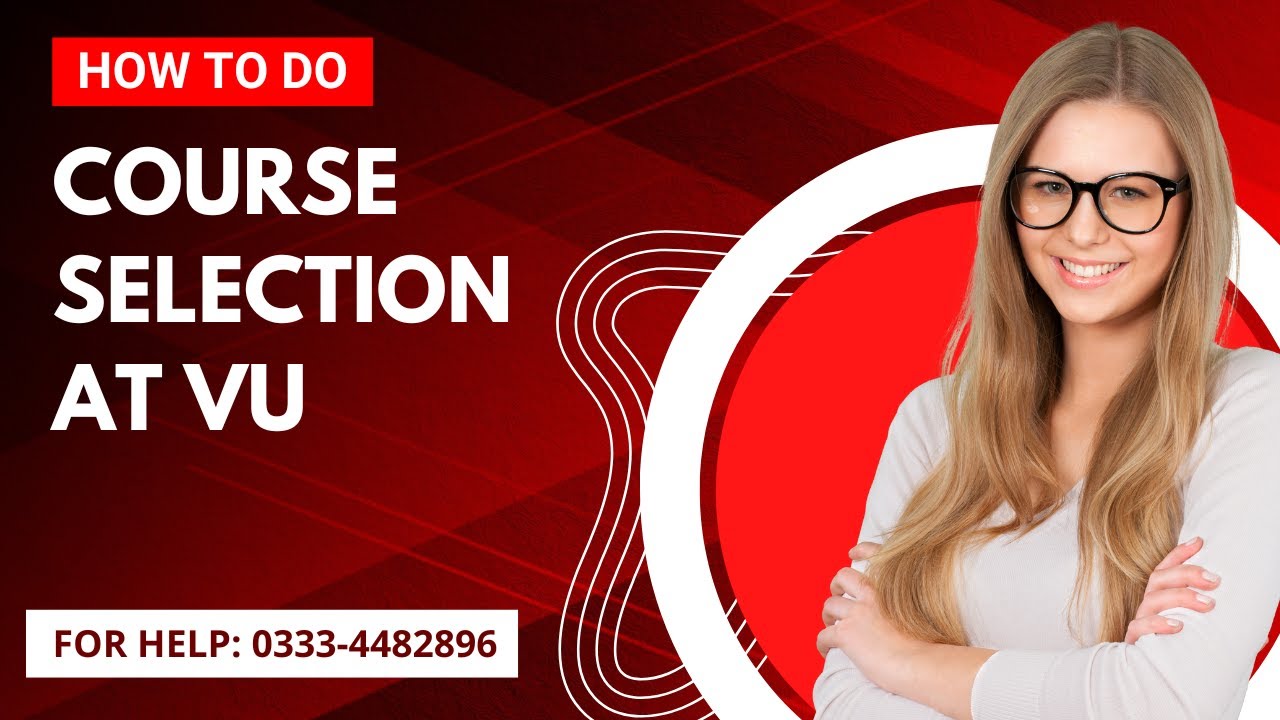 VU Course Selection | How to select courses in Virtual University | How to do Course Selection at VU