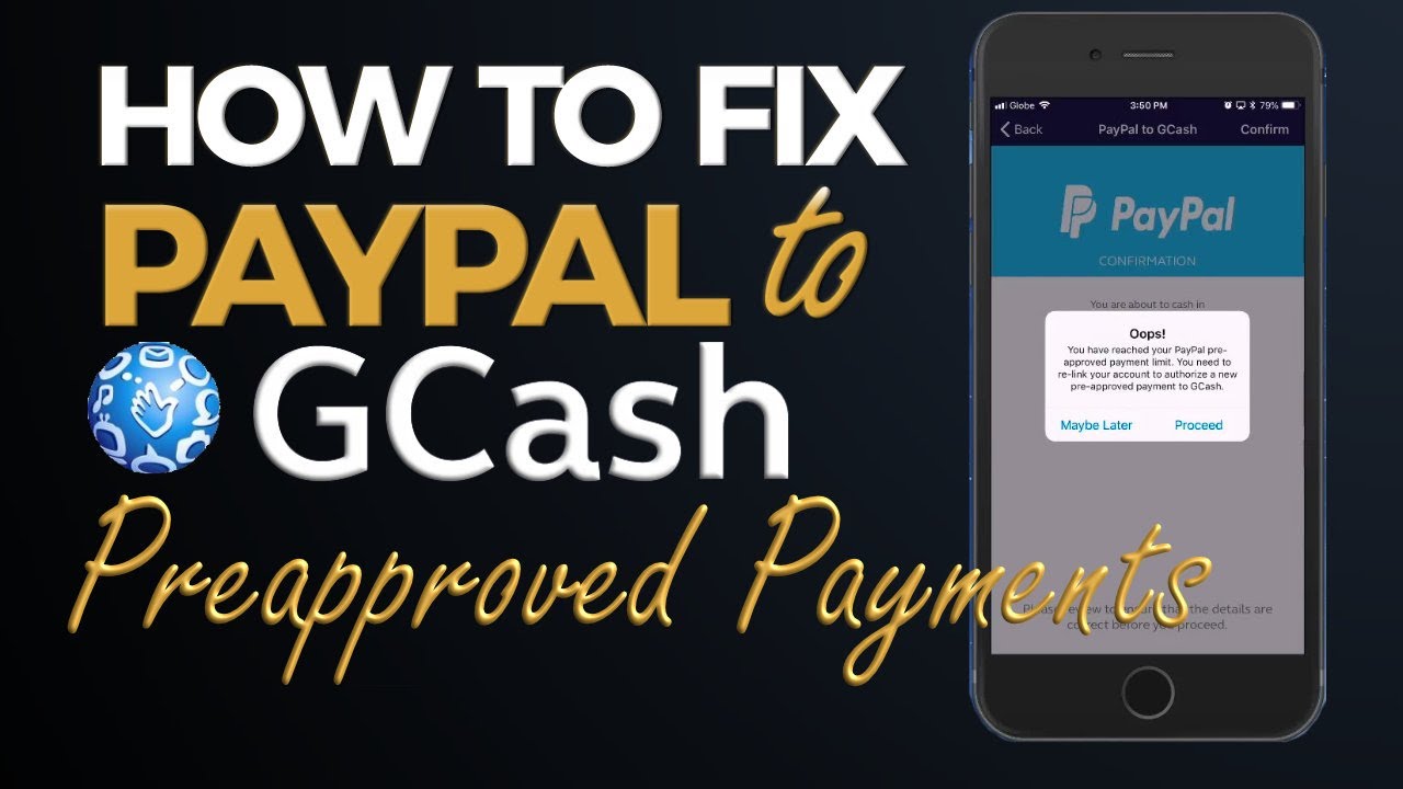 GCash Tutorial: How to Fix Paypal to Gcash Preapproved Payment Limit Reached