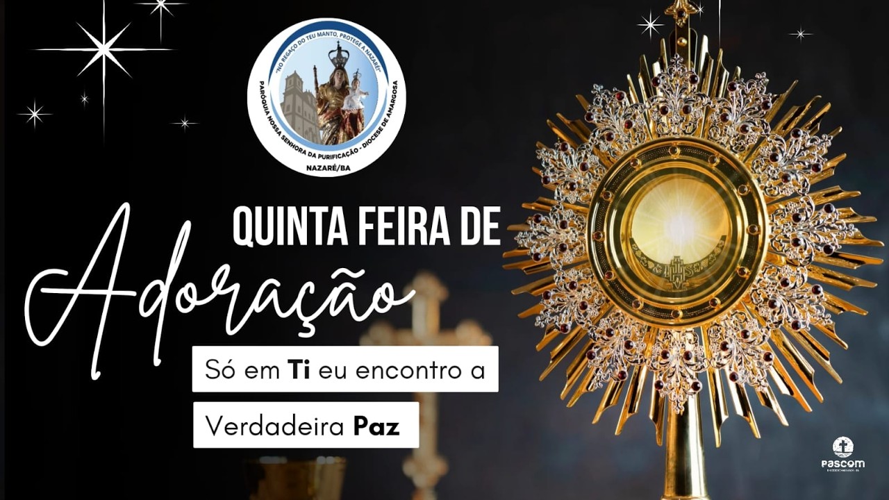 Adoração ao Santissimo Sacramento - 26/02/2026