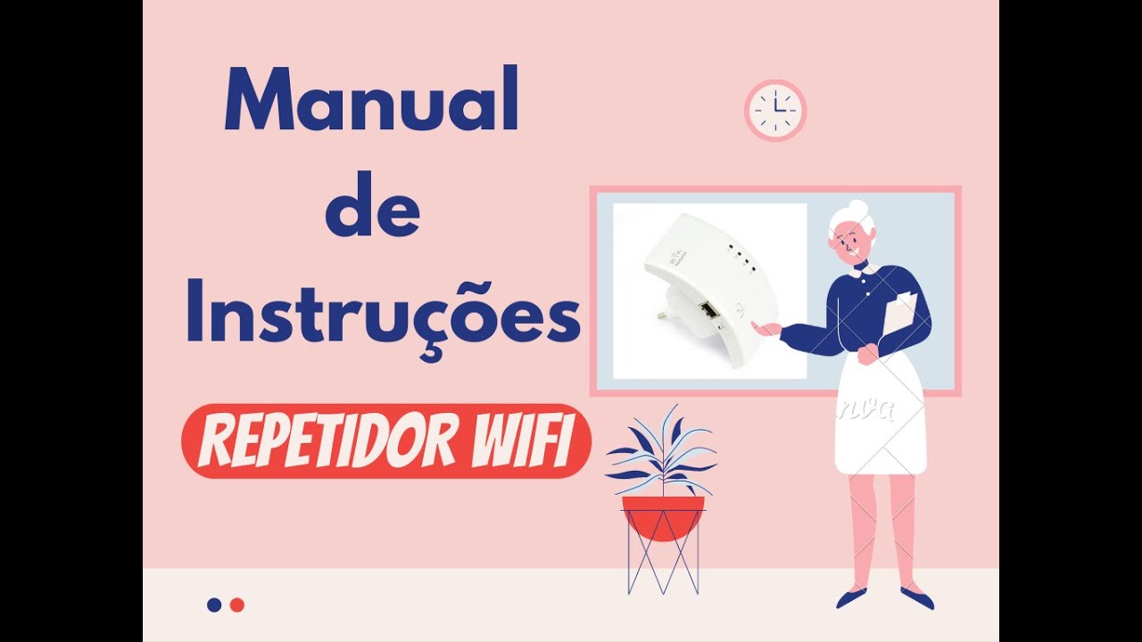 Manual de Instruções Repetidor Wifi