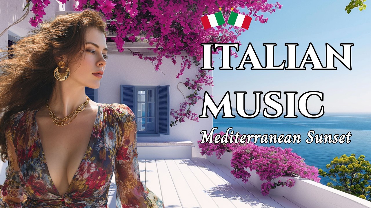 🇮🇹 Chill Italian Vibes & Mediterranean Music 🎶Relaxing Amalfi Coast & Lake Como Sunset | 2+ Hours 4K