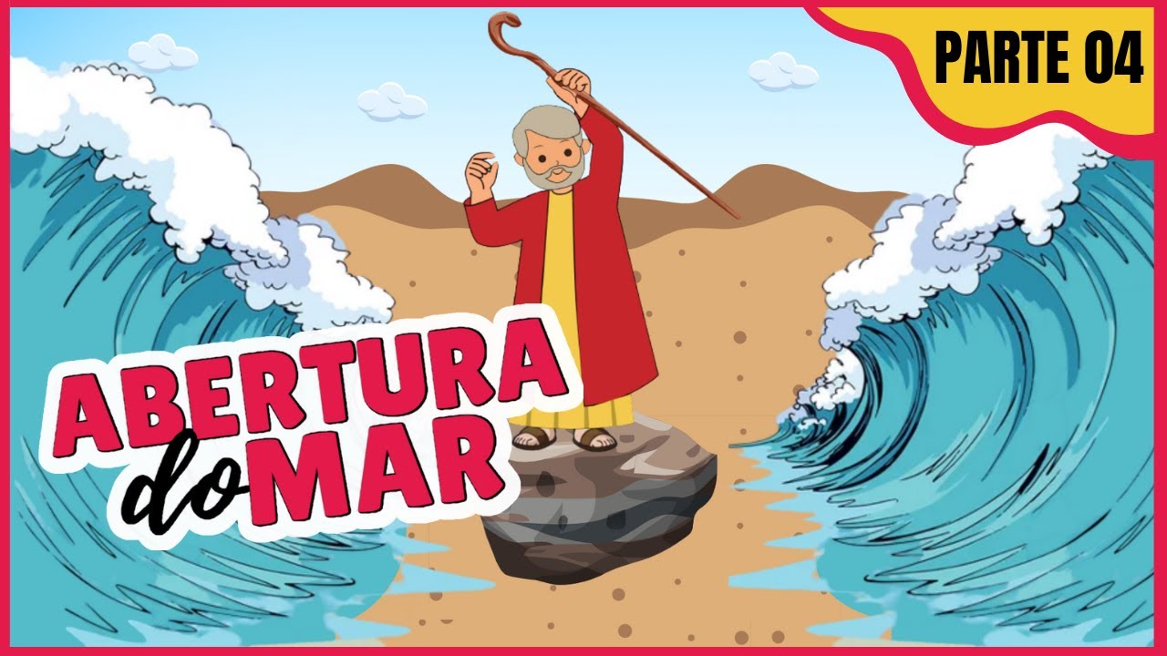 História de Moisés Infantil: Parte 4 - A Travessia do Mar Vermelho / O Milagre de Deus #27
