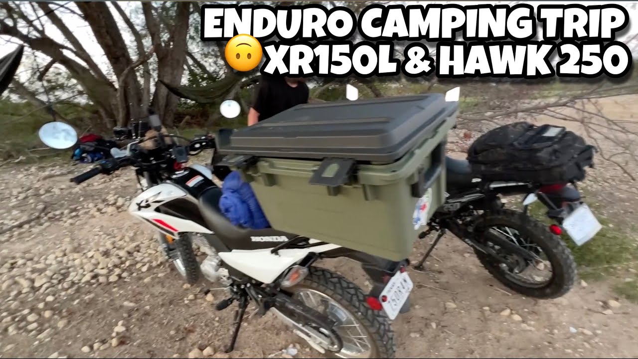 Enduro Camping Trip | Hawk 250 & Honda XR150L