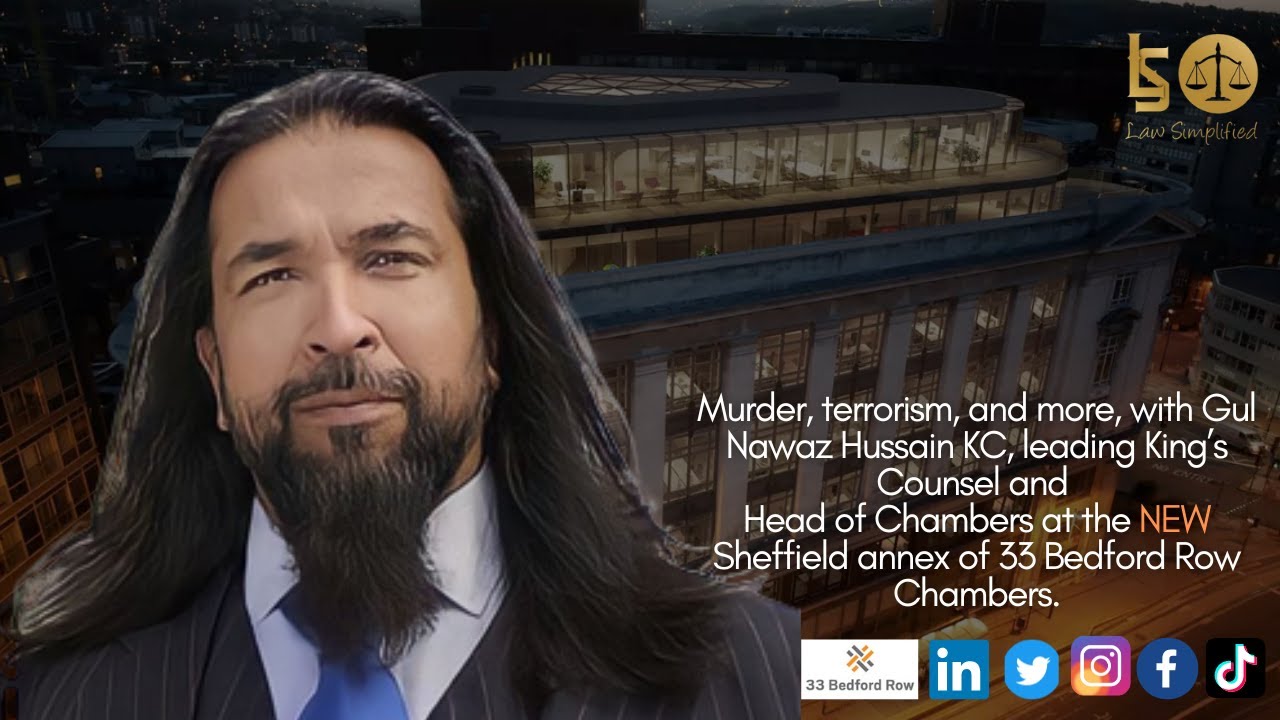 Murder, terrorism, and more with leading criminal barrister and  King's Counsel, Gul Nawaz Hussain