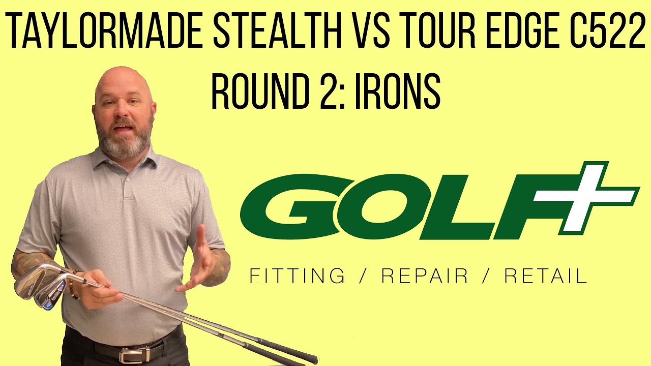 TaylorMade Stealth Irons vs Tour Edge C522 Irons Head to Head with a Master Fitter
