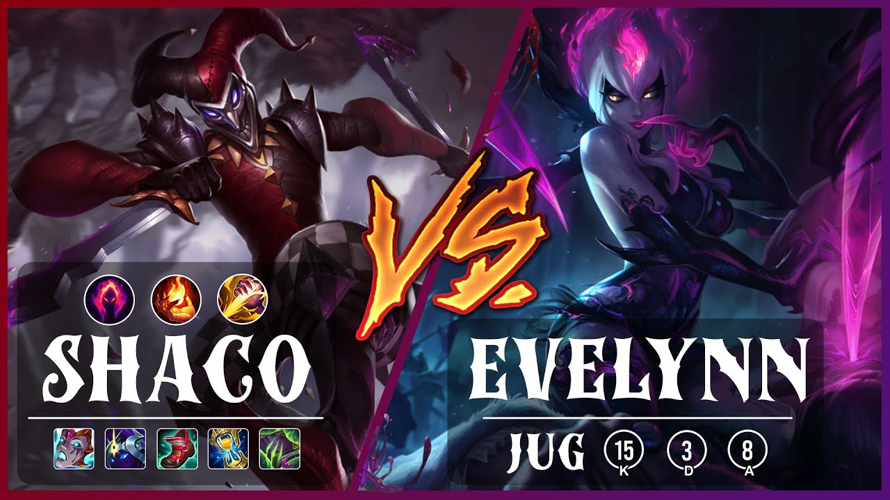 SHACO vs EVELYNN (JUNGLE) - 15/3/8 - SHACO MONTAGE