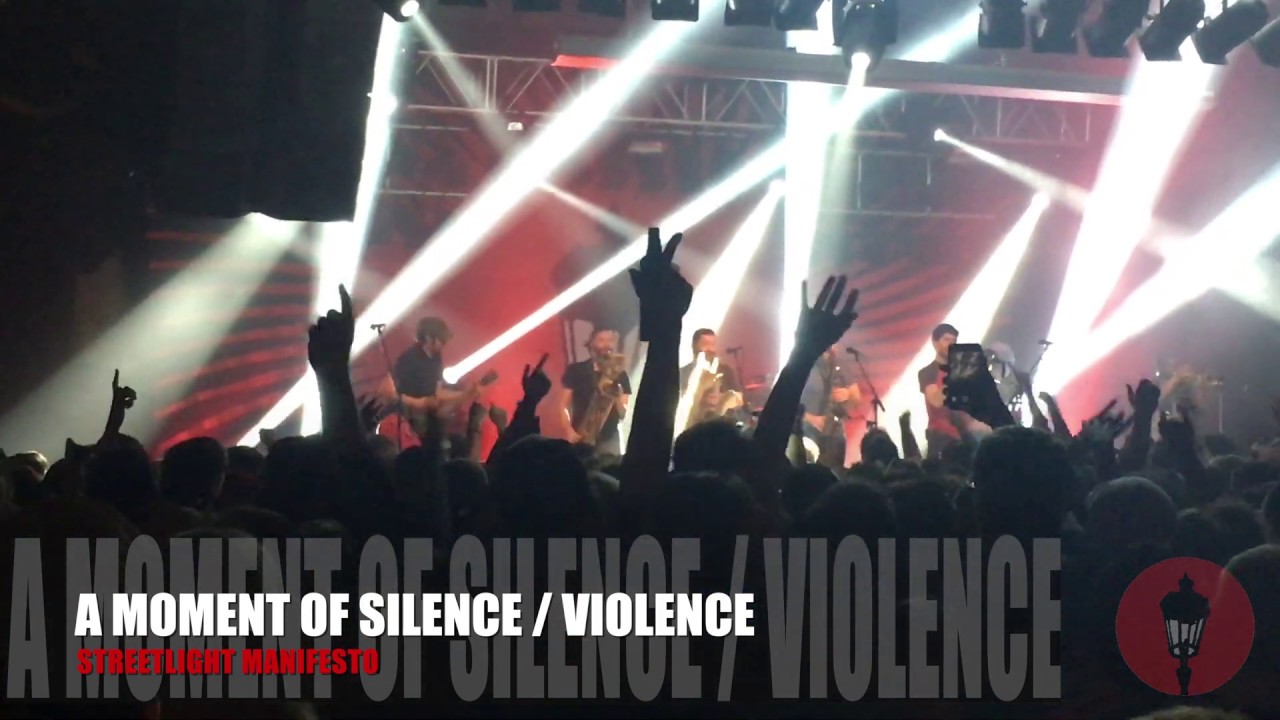STREETLIGHT MANIFESTO - “A Moment of Silence / Violence” (NJ, Dec 20, 2019)