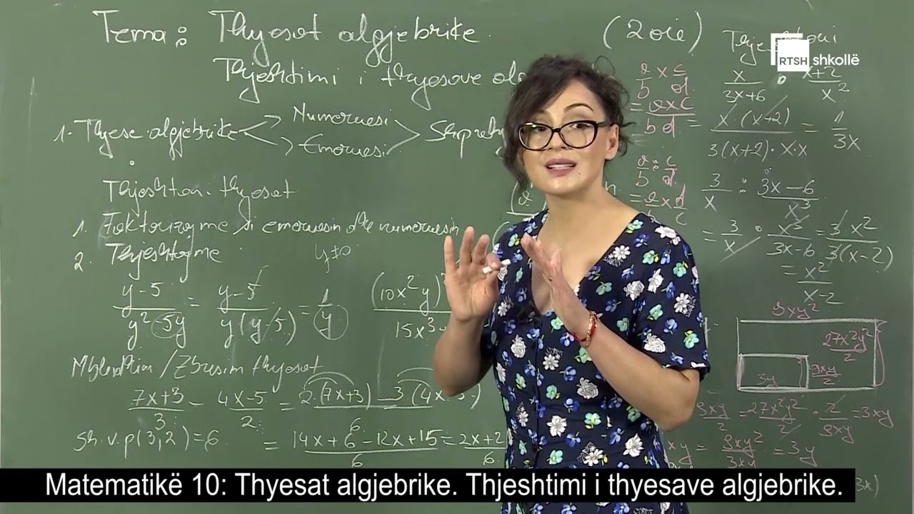 Thyesat algjebrike. Thjeshtimi i thyesave algjebrike | Matematikë 10