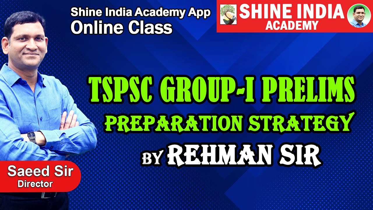 How to Prepare for TSPSC GROUP-1 PRELIMS &  Preparation Strategy by Rehman Sir | SHINE INDIA ACADEMY