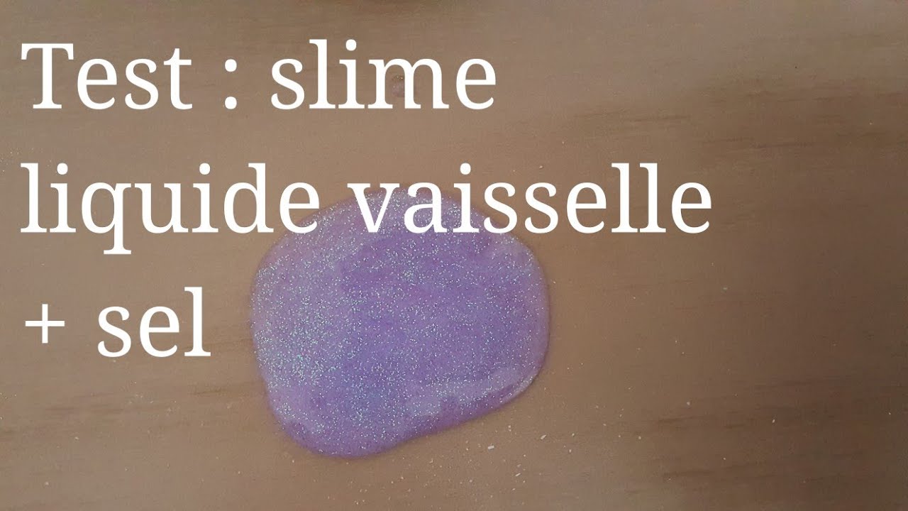 Test : Slime liquide vaisselle + sel