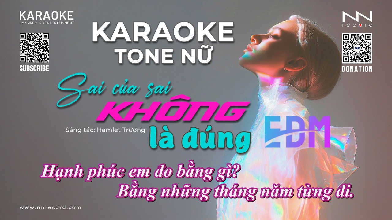 KARAOKE - Sai Của Sai Không Là Đúng (Remix) - Tone Nữ Cực Cuốn
