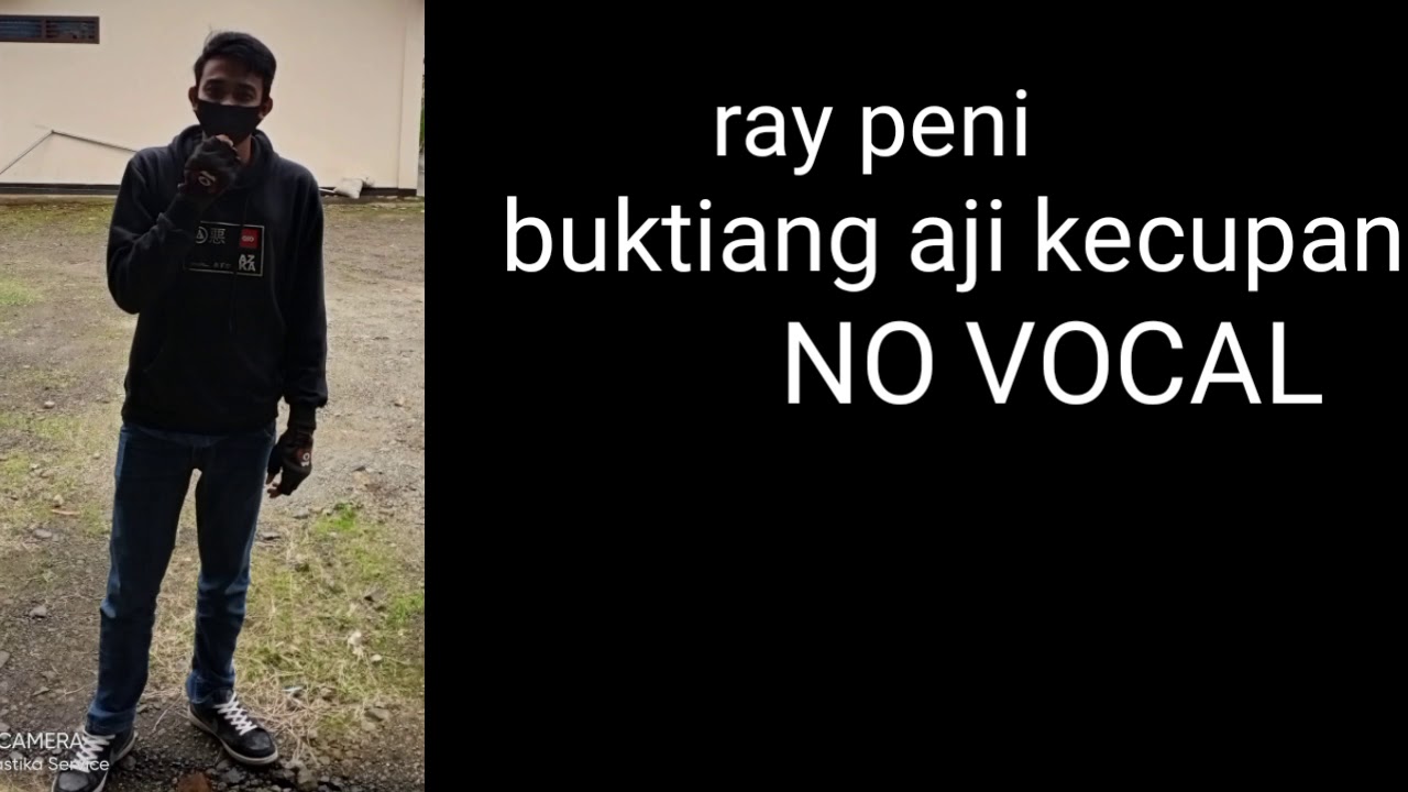 ray peni buktiang aji kecupan karaoke/no vocal