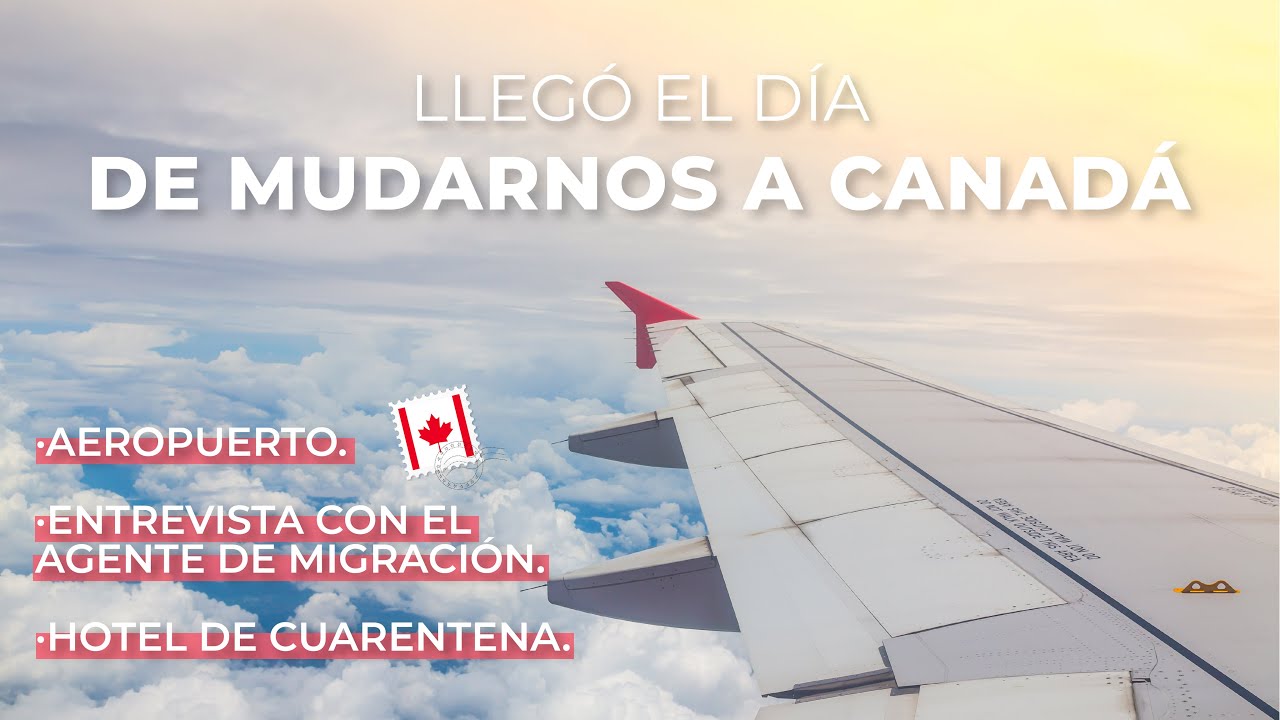 Llegando a CANADÁ🇨🇦 en Pandemia | Aeropuerto / Migración / Hotel Cuarentena / Restricciones