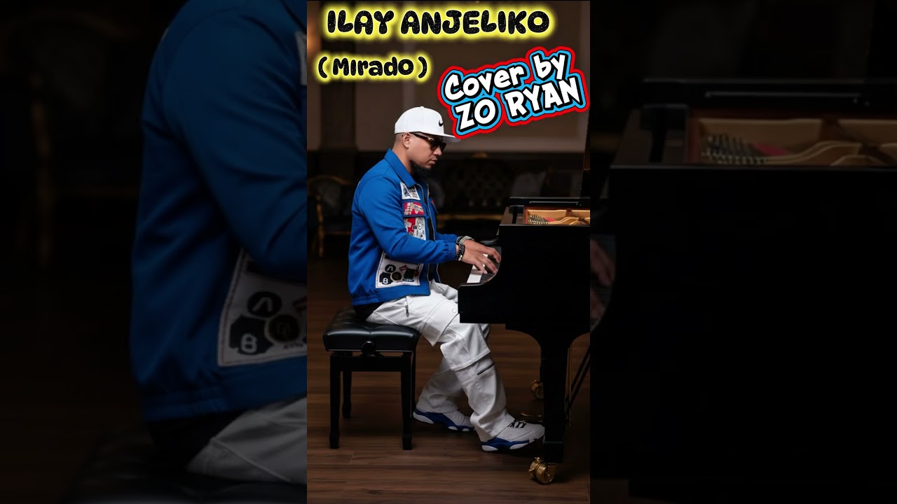 ILAY ANJELIKO ( Mirado) - cover by ZO RYAN