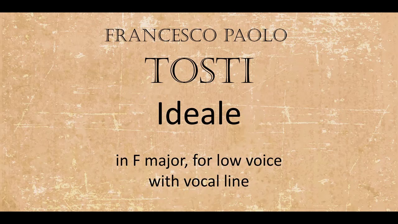 Ideale: low voice, with vocal line