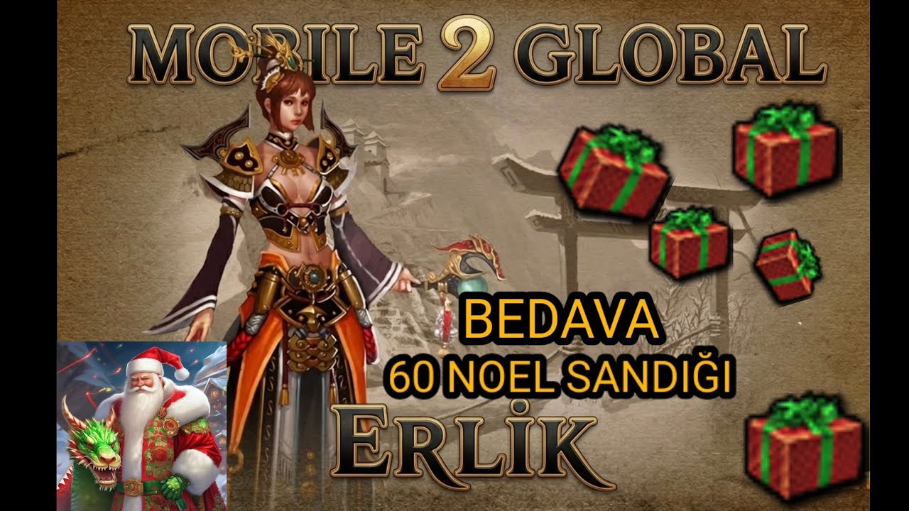 BEDAVA 60 NOEL SANDIĞI KAZANMA ŞANSI MOBİLE 2 GLOBAL