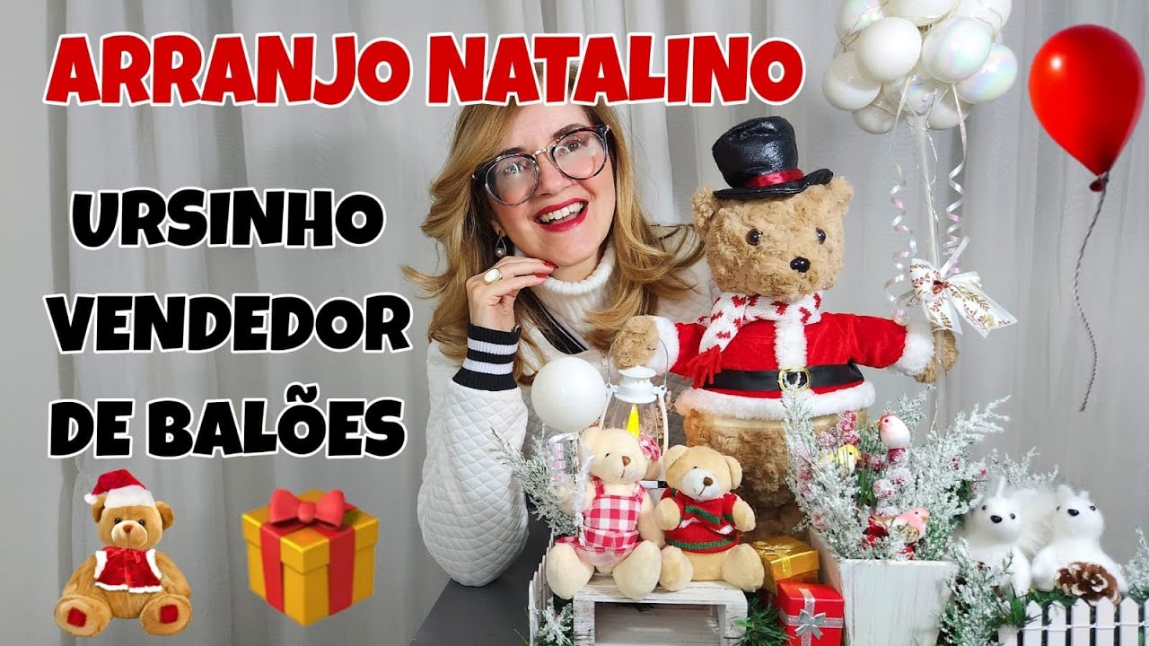 IDEIA DE ARRANJO NATALINO - URSINHO VENDEDOR DE BALÕES 2022