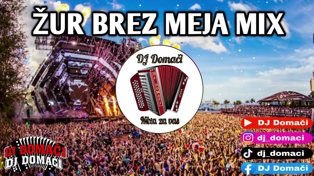 ŽUR BREZ MEJA MIX / DJ DOMAČI