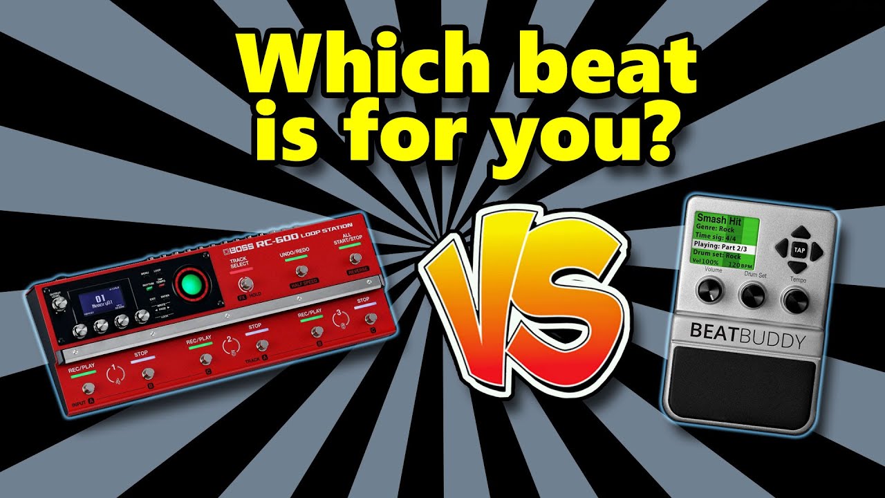 BOSS RC 600 vs SINGULAR SOUNDS BEATBUDDY
