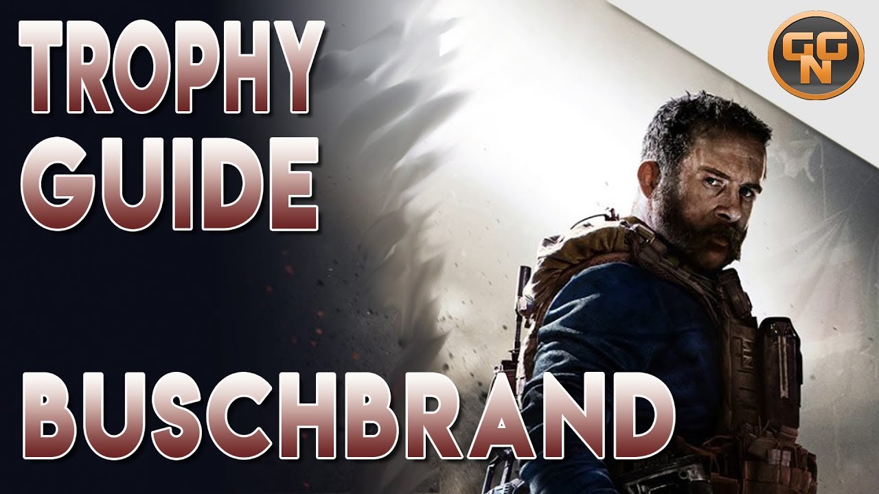 Call of Duty Modern Warfare 2019 - Buschbrand - Trophy / Achievement Guide