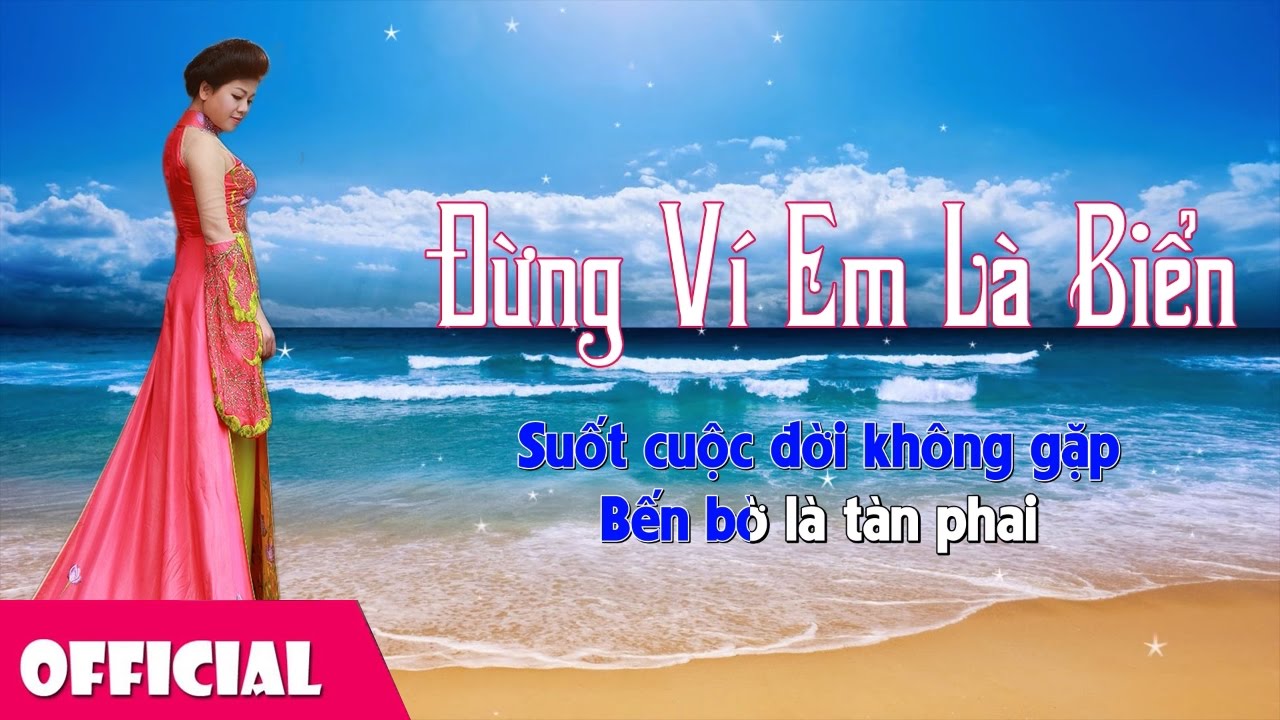 Đừng V&iacute; Em L&agrave; Biển [LYRICS] - Anh Thơ | Nhạc Trữ T&igrave;nh
