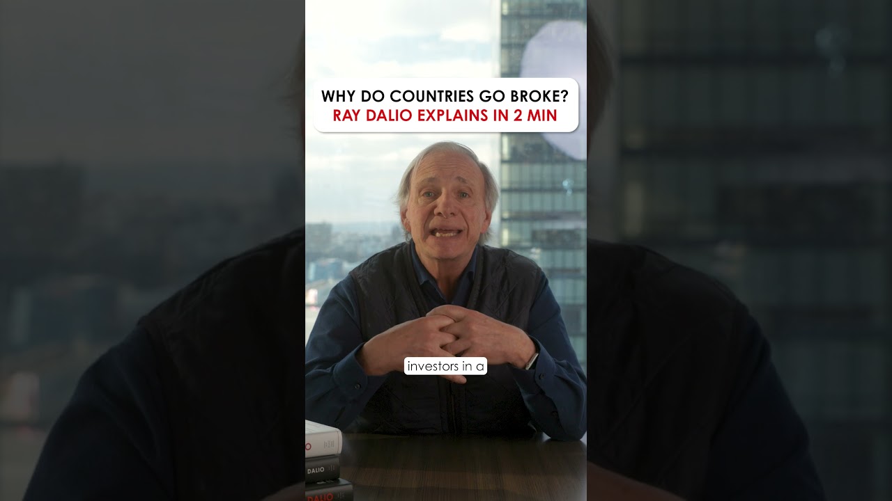 Why Do Countries Go Broke? Ray Dalio Explains in 2 Minutes.