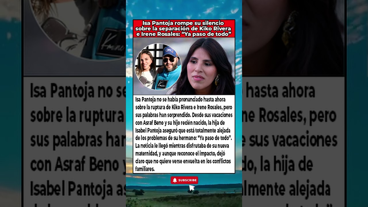 Isa Pantoja rompe silencio sobre Kiko Rivera e Irene Rosales