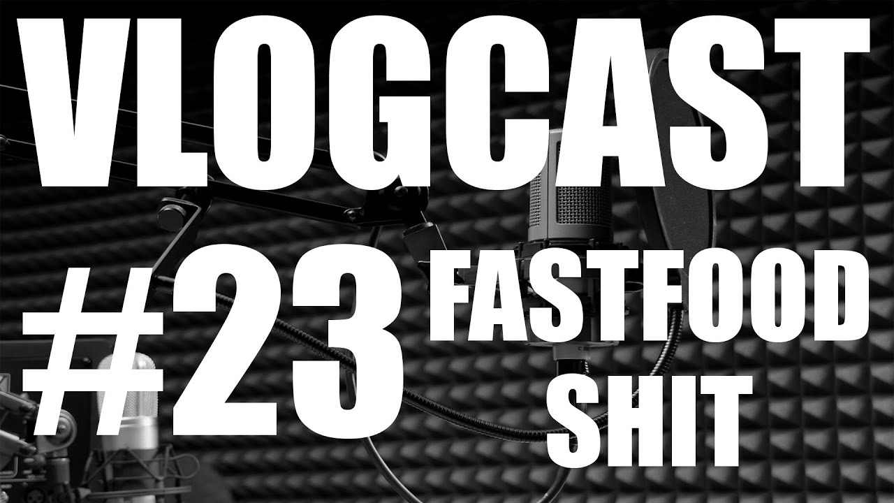 Vlogcast #23 - Př&iacute;hody z fastfoodu