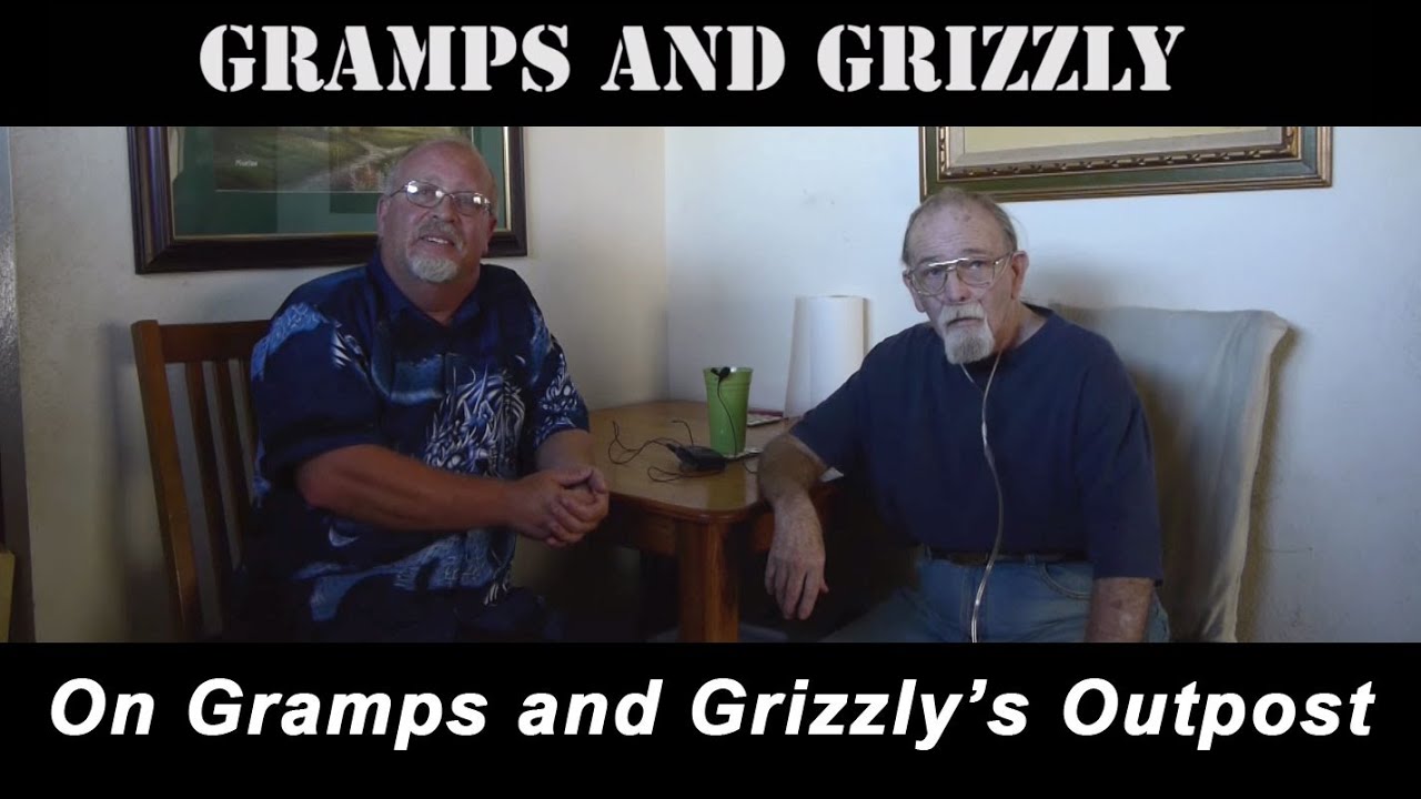 Gramps and Grizzly's Outpost with Lou 