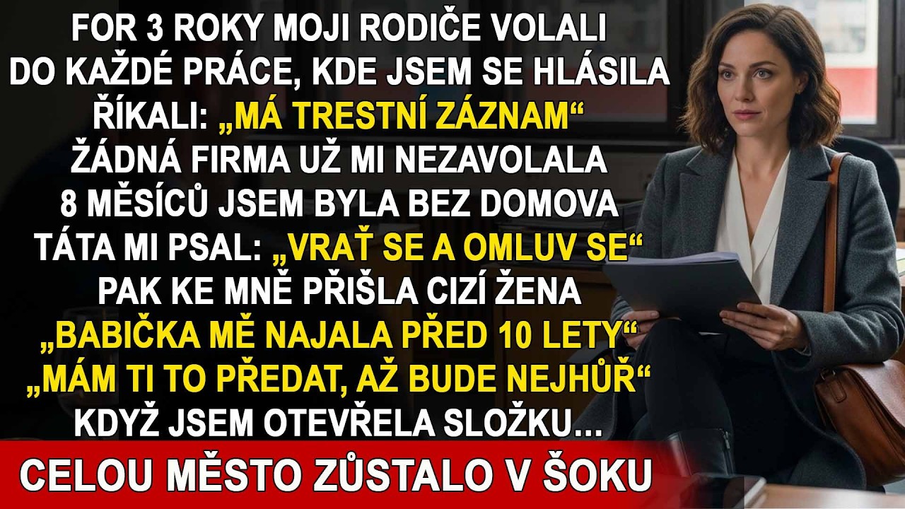 Rodiče volali do každé práce a tvrdili, že mám trestní minulost.