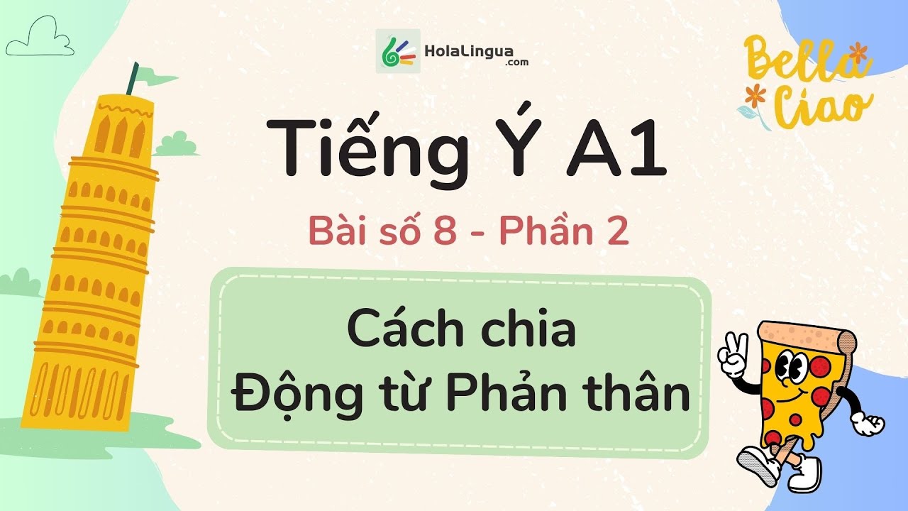 Verbi pronominali - Động từ Phản thân trong tiếng Ý - Tiếng Ý A1 - Bài 8 - Phần 2