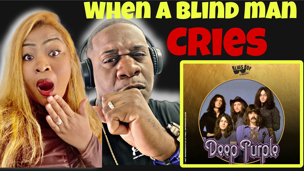 This Hit Us In The Feels!! Deep Purple  - When A Blind Man Cries (Reaction)