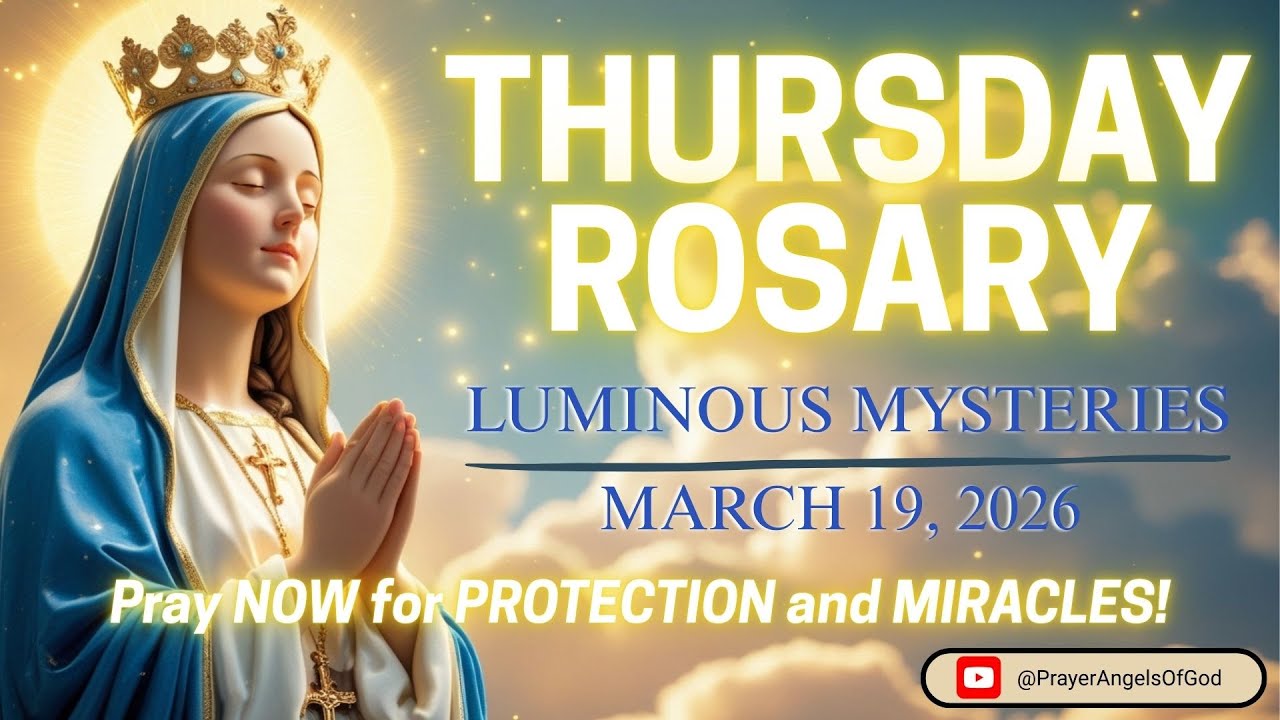 Pray the Holy Rosary Today ✝️ Thursday Rosary 🙏 March 19, 2026 🕊️ Luminous Mysteries of the Rosary
