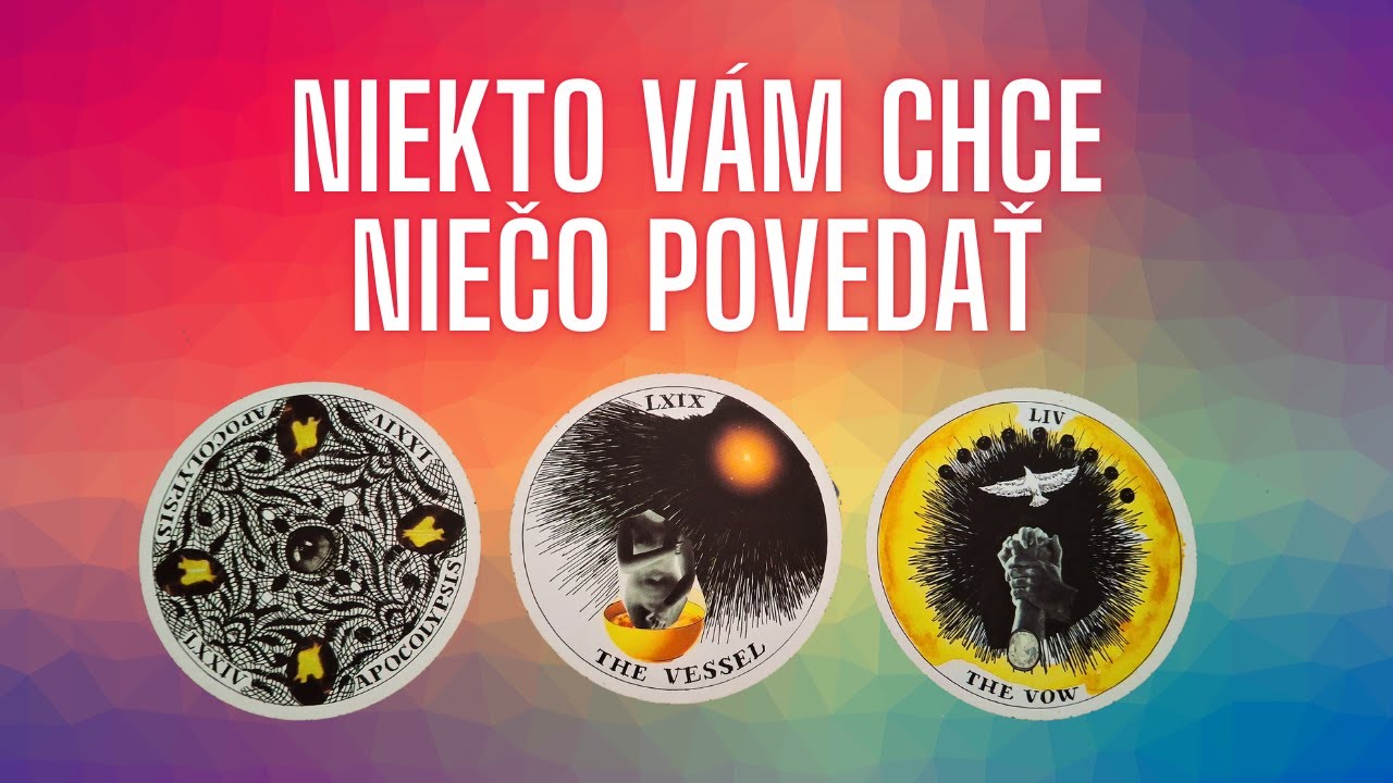 17. NIEKTO VÁM CHCE NIEČO POVEDAŤ (VÝKLAD KARIET)