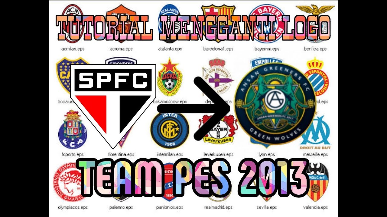 TUTORIAL MENGGANTI LOGO TEAM PES 2013
