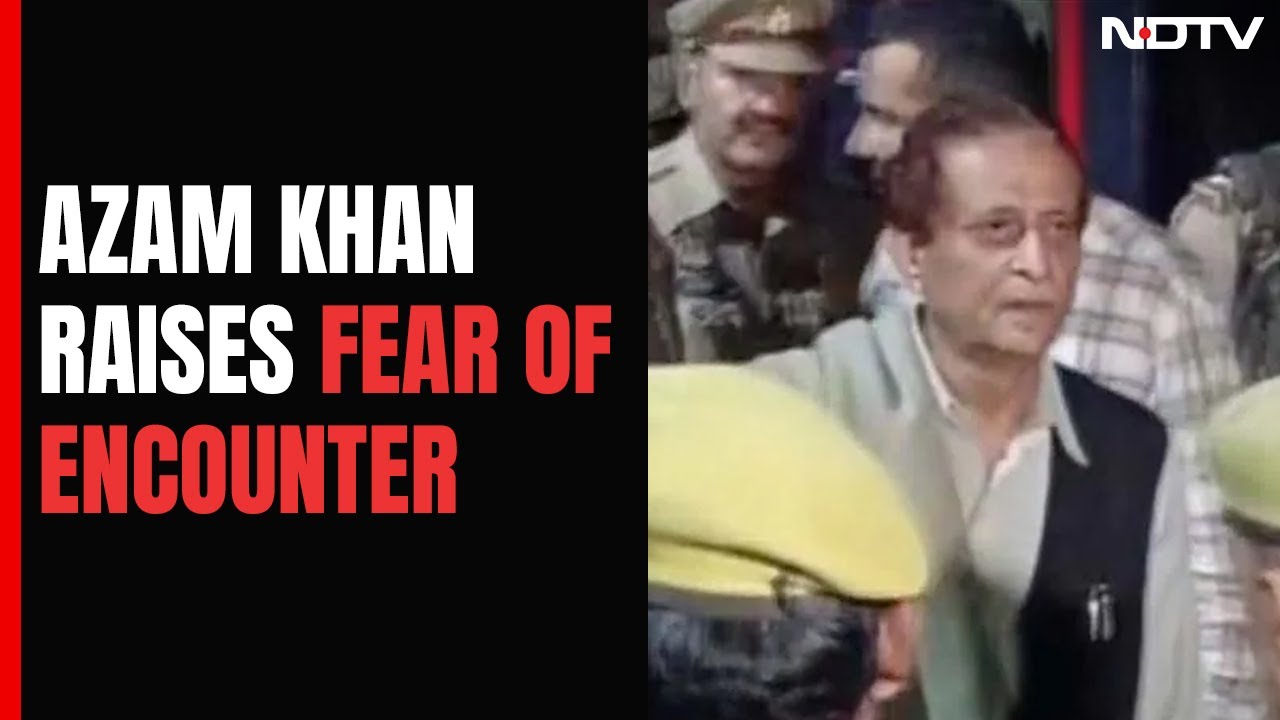 Azam Khan As Cops Shift Him, Son To Different Jails: 