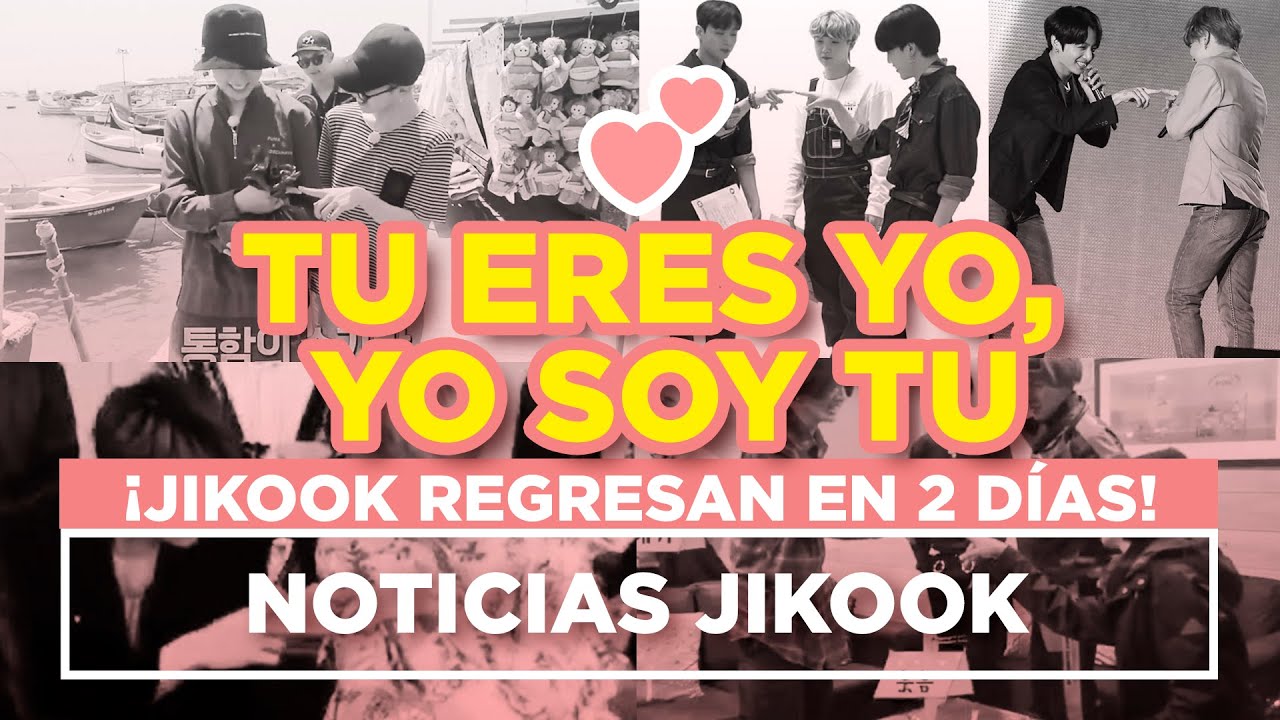 JIKOOK - YO SOY TU, TU ERES YO + NOTICIAS REGRESO DEL JIKOOK (Cecilia Kookmin)