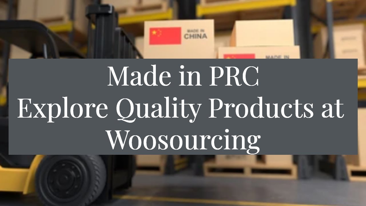 China Sourcing | Made in PRC | Explore Quality Products at Woosourcing