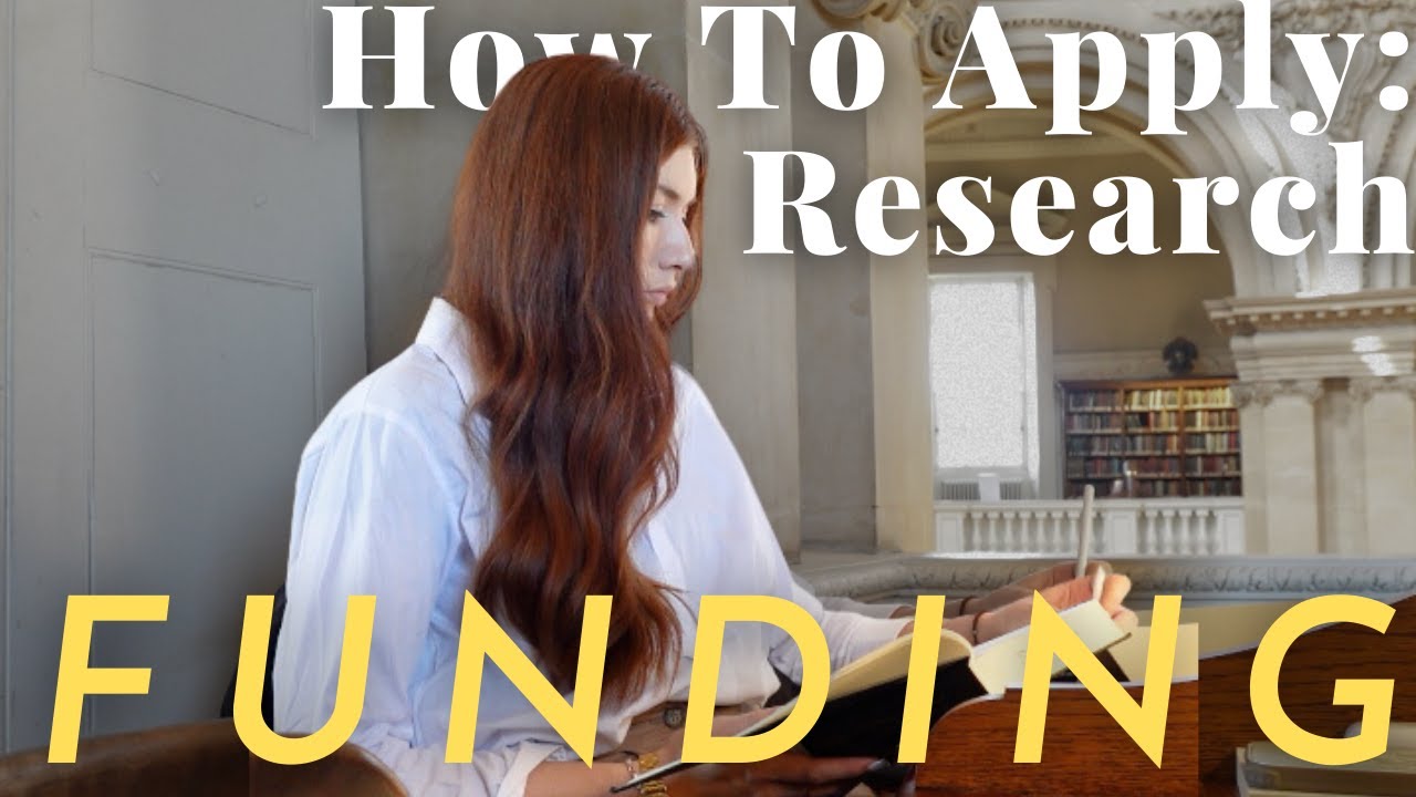 How to Apply for Research Funding | Grants & Fellowships for Graduate & College Students