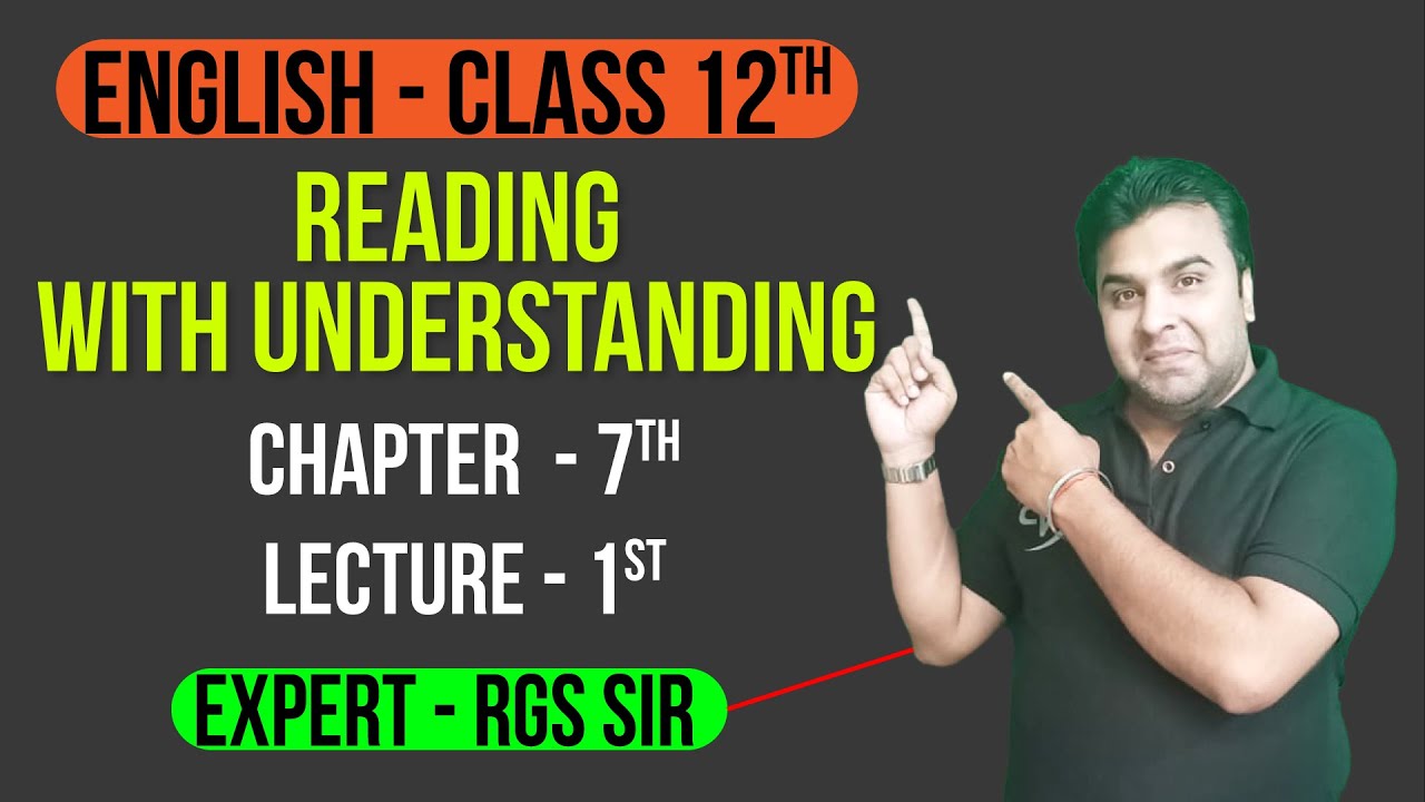 Reading With Understanding | Chapter 7 | Lecture 1 | By RGS Sir | NIOS पाठशाला | NIOS Board English