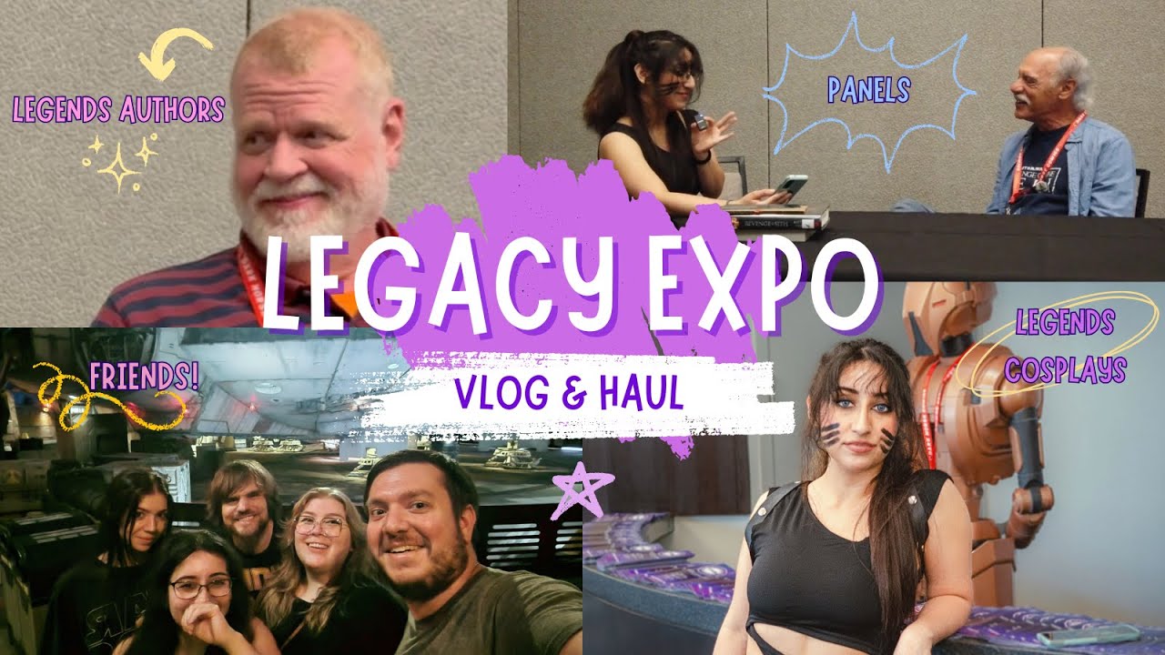 @LegacyExpo Vlog: Разбор всего, что связано с Расширенной вселенной «Звёздных войн»