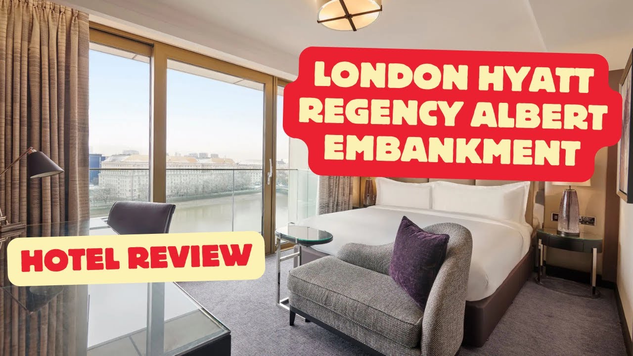 Hotel Review: Hyatt Regency London Albert Embankment: August 2024