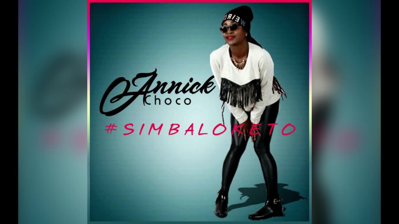 Annick Choco - Simba Loketo - audio