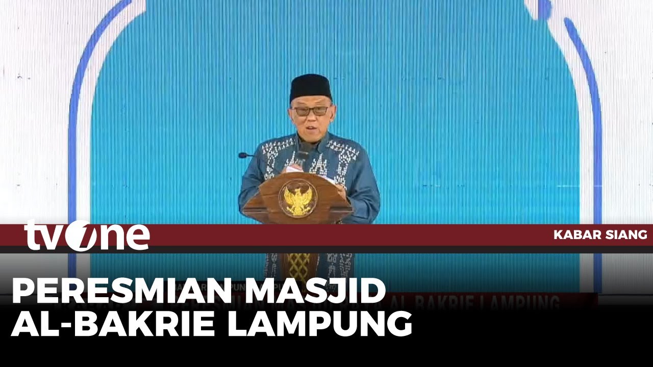 Masjid Al-Bakrie Lampung Resmi Dibuka | Kabar Siang tvOne