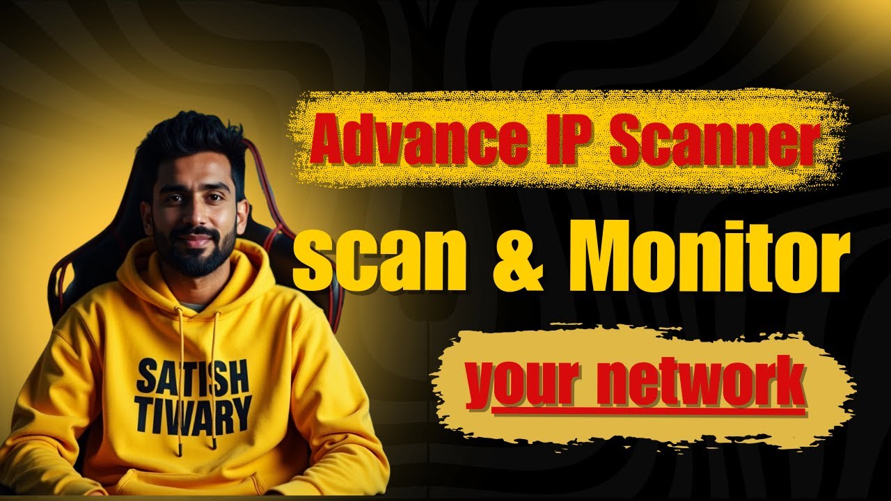 How to Use Advance IP Scanners for Network scan and monitor