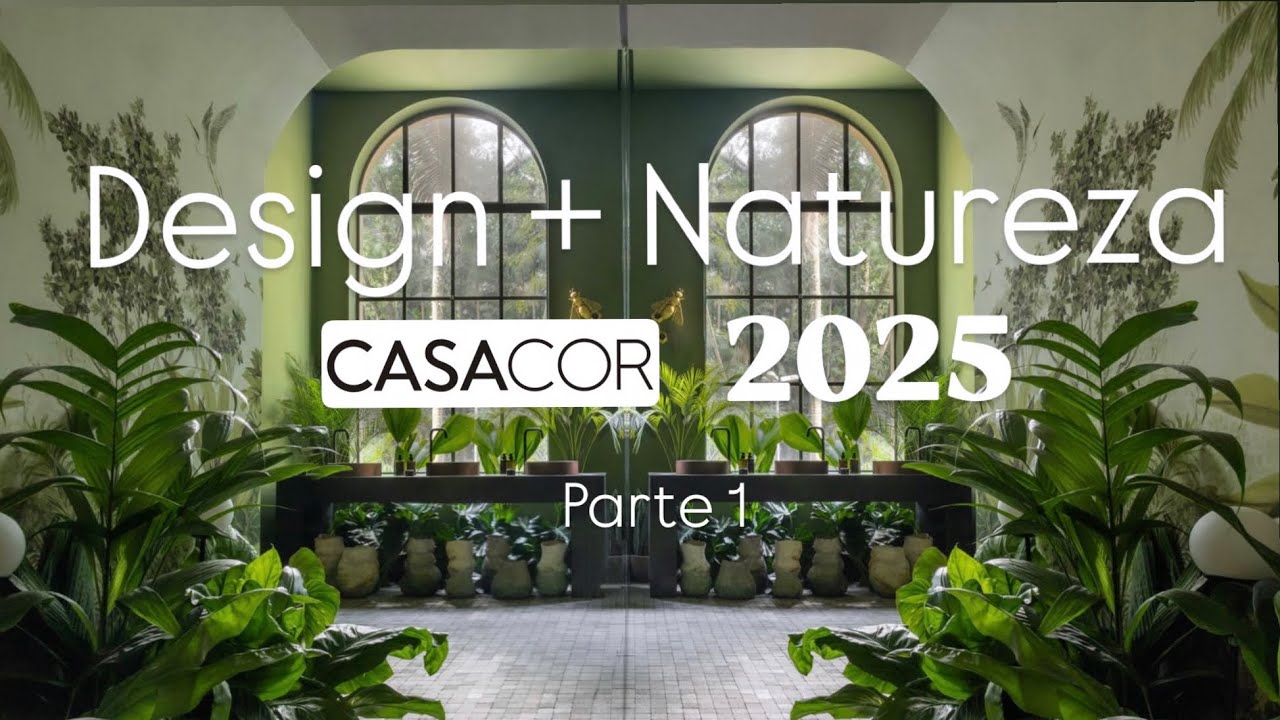 Por dentro da CASACOR 2025 - Parte 1