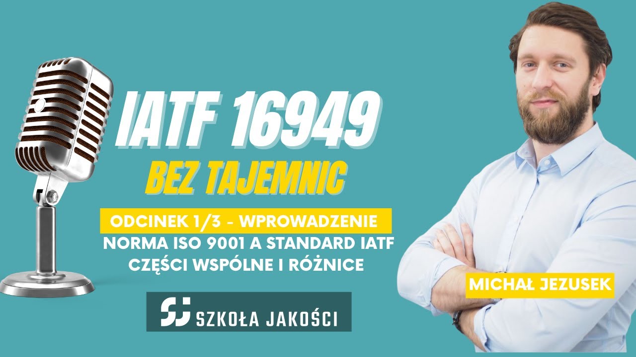 Wprowadzenie do IATF 16949:2016. Norma ISO 9001 a Standard IATF [Michał Jezusek]